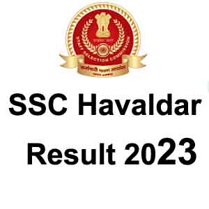 SSC Havaldar Result 2023